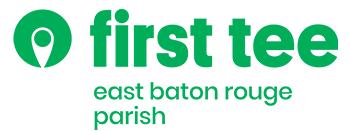 First Tee – East Baton Rouge Parish